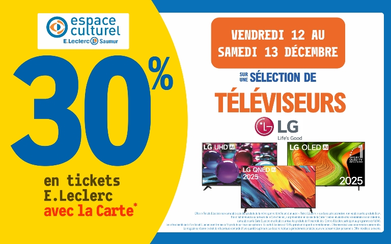 Le 12 et le 13 décembre 30% sur votre carte de fidelité sur une sélection de téleviseurs de la marque LG dans votre espace culturel