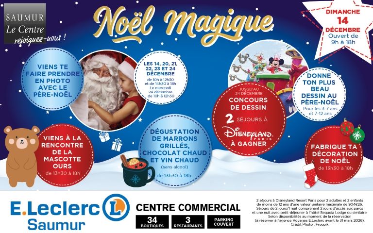 Animations du 14 décembre dans la galerie commerciale E.Leclerc Saumur : photo avec le Père-Noël, concours de dessin avec 2 séjours à Disneyland à gagner, mascotte ours, atelier créatif "Décoration de Noël" et dégustation de douceurs de Noël !! Voir horaires en magasin
