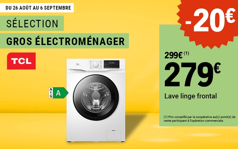 Sélection gros électroménager. Du 26 août au 6 septembre, 20€ de réduction immédiate sur le lave linge frontal TCL. Soit au prix de 279€ avec réduction. 
