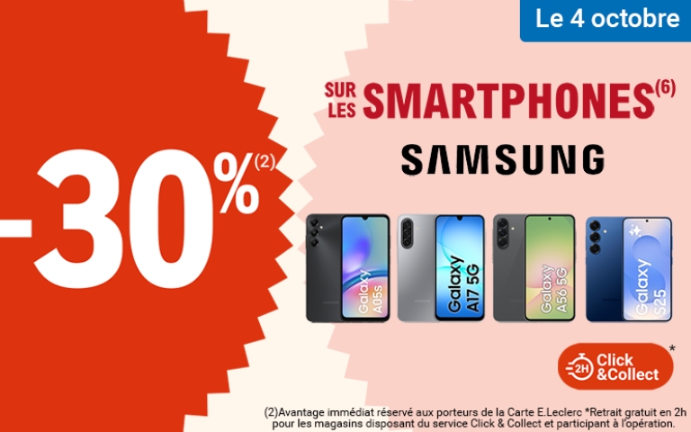le 4 octobre : 30% avantage immédiat sur les smartphones Samsung 