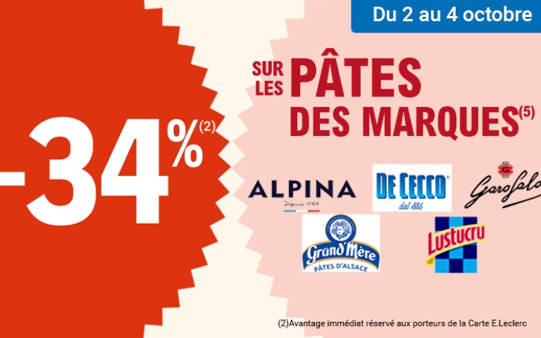 du 2 au  4 octobre : 34% avantage immédiat sur les pates des marques Alpina, De cecco, Garofalo, grand'mère et Lustucru 