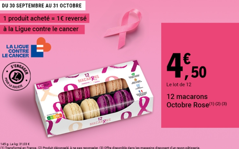 du 30 septembre au 31 octobre : 1 produit acheté = 1€ reversé à la ligue contre le cancer - 4.50€ le lot de 12 macarons octobre rose