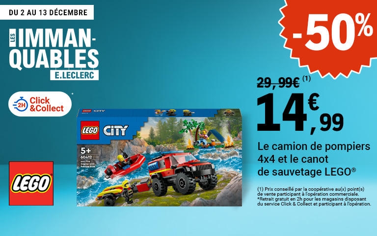 du 2 au 1 3décembre : -50% sur légo coty camion de pompiers 4*4 et le canot de sauvetage lego soit14.99€ 