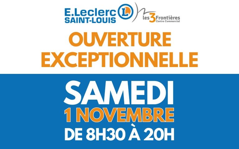 E.Leclerc Saint-Louis : ouverture exceptionnelle samedi 1 novembre de 8h30 à 20h