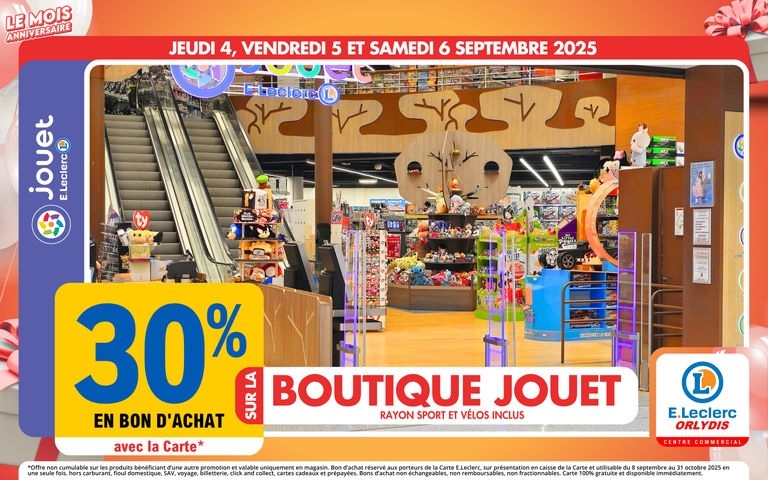Du 04 au 06/09, 30% en bon d'achat avec la carte mention étoile sur la boutique jouet, vélos et rayon sport inclus