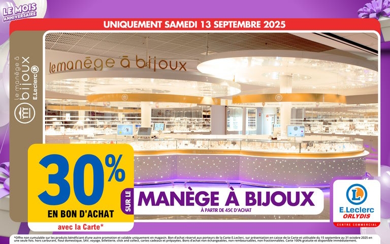 Le 13/09, 30% en bon d'achat avec la carte mention étoile sur le manège à bijoux, à partir de 45€ d'achat