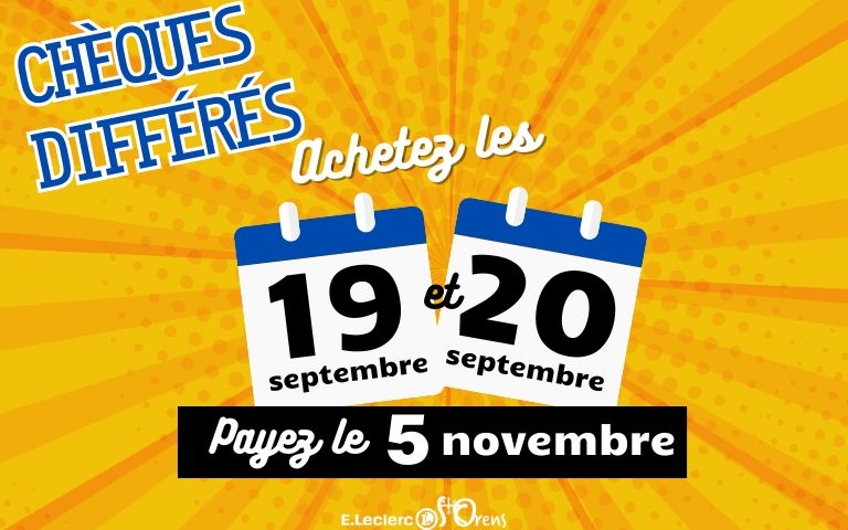 Les prochains chèques différés auront lieu les 19 et 20 septembre pour un encaissement le 5 novembre !