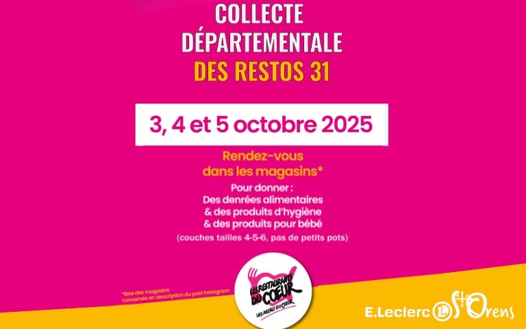 La collecte des restos du coeur se fera les 3,4 et 5 octobre dans votre E.Leclerc Saint-Orens : On compte sur vous ! 