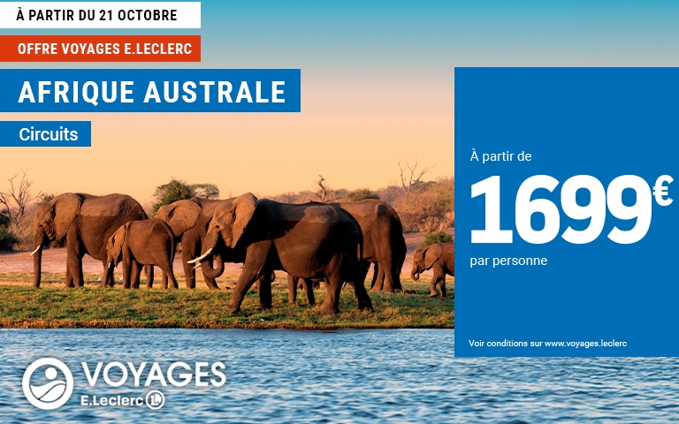 A partir du 21 octobre, l'Afrique Australe à partir de 1699€ par personne dans votre Agence de Voyages E.Leclerc Meyzieu
