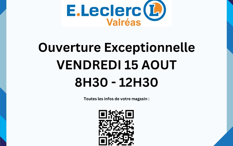 Ouverture exceptionnelle vendredi  matin 15 août de 8h30 à 12h30