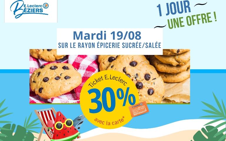 Bénéficiez de 30% en ticket E.Leclerc avec la carte sur le rayonépicerie sucrée et salée ce mardi 19 aout. (hors promotion en cours)