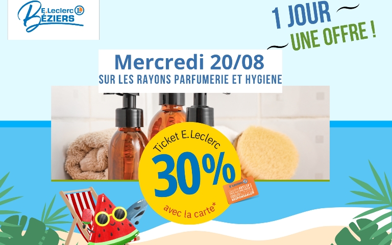 Bénéficiez de 30% en ticket E.Leclerc avec la carte sur les rayons hygiene et parfumerie ce mercredi 20 aout. (hors promotion en cours)