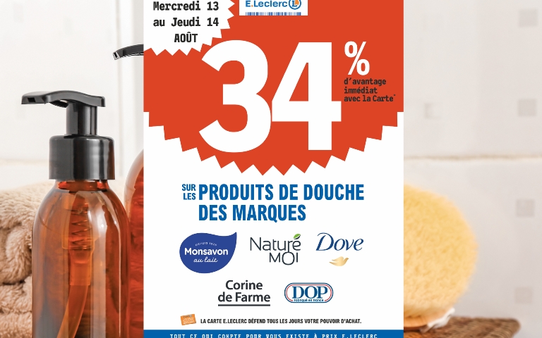 34% en remise immédiate sur les produits de douche des marques Monsavon, NatureMoi, Dove, Corine de Farme et DOP du mercredi 13 au jeudi 14 aout