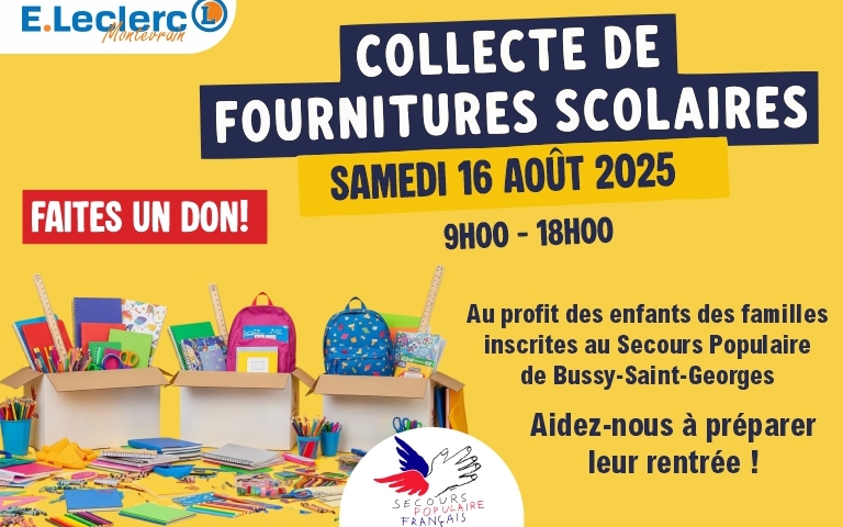 Collecte de fournitures scolaires le samedi 16 août 2025 de 9h00 à 18h00 au profit des enfants des familles inscrites au Secours Populaire de Bussy-Saint-Georges dès l'entrée du magasin ! 