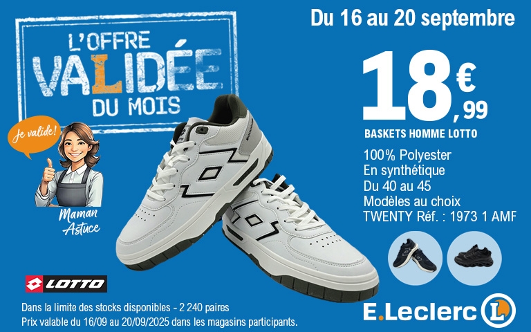 Visuel promotionnel E.Leclerc. Une paire de baskets blanches Lotto est mise en avant sur fond bleu avec le texte : « L’offre validée du mois, du 16 au 20 septembre. Baskets homme Lotto, 18,99 €. 100 % polyester, du 40 au 45, modèles au choix. Réf. 1973 1 AMF. 2 240 paires disponibles dans les magasins participants.