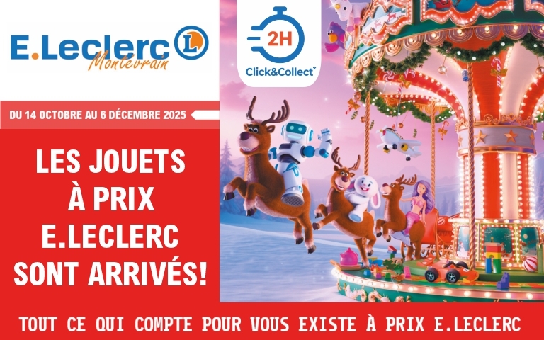 Affiche du catalogue de jouets E.Leclerc. On voit la couverture avec un manège en mouvement, des cerfs qui s’en échappent, créant une ambiance féerique. Texte présent sur l’affiche : « Les jouets à prix E.Leclerc sont arrivés – Du 14 octobre au 6 décembre ». Logos E.Leclerc et Click & Collect 2h en bas de l’image.