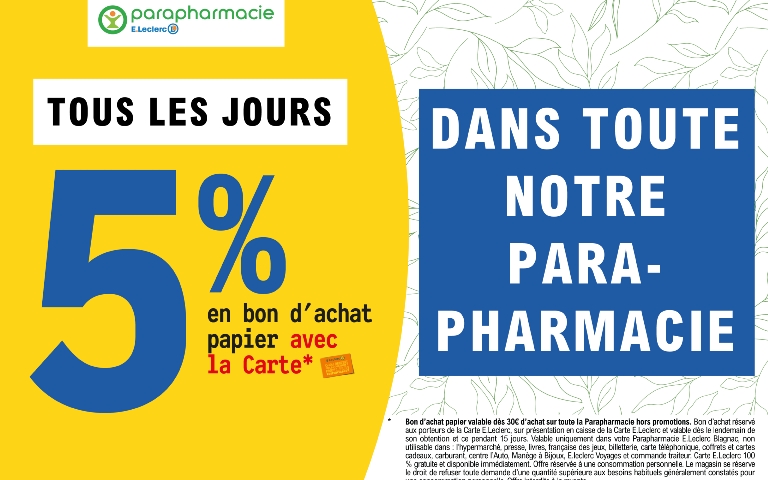 Bénéficiez de 5% en Ticket E.Leclerc tous les jours dans toute notre Parapharmacie E.Leclerc Blagnac ! Voir conditions en magasin.