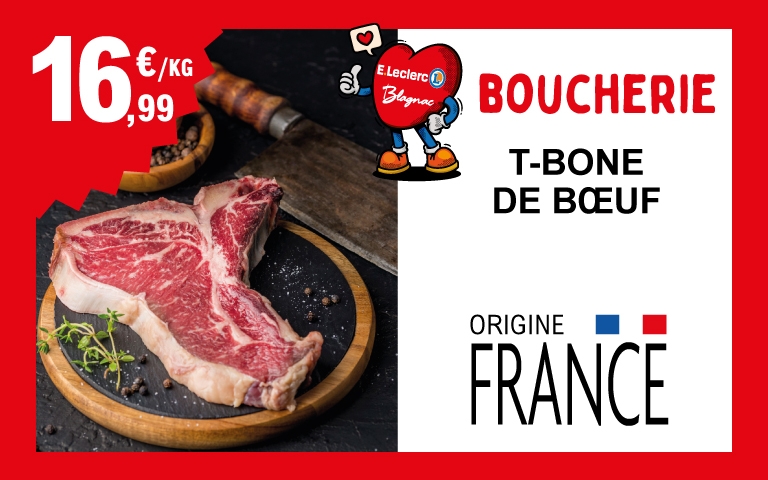 Coups de coeur à la boucherie: Le T-Bone de Boeuf origine France à 16€99 le kilo