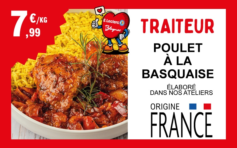 Coups de coeur de notre traiteur de jeudi 18 à Dimanche 21 Septembre : Le Poulet à la Basquaise élaboré dans nos ateliers , origine France à 7€99 le kilo
