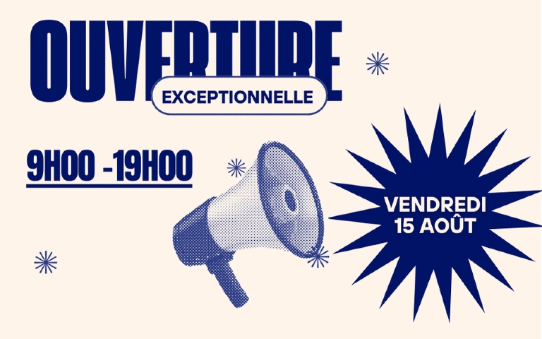 Ouverture 15 août de 9h00-19h00