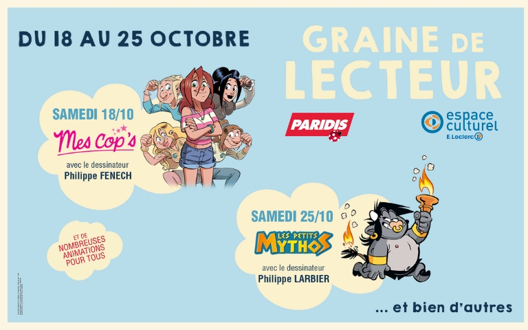 22ème édition du Festival de Littérature Jeunesse "Graine de Lecteur", à retrouver du 18 au 25 octobre dans votre Centre Commercial PARIDIS