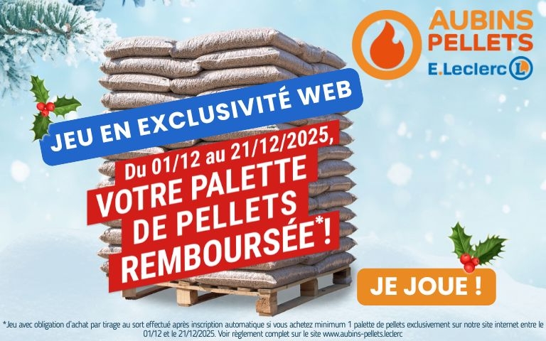 Grand jeu avec obligation d'achat par tirage au sort effectué après inscription automatique si vous achetez minimum 1 palette de pellets exclusivement sur notre site internet www.aubins-pellets.leclerc du 01/12 au 21/12/2025. je joue !