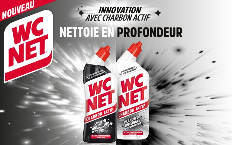 Du 2 au 8 septembre, découvrez NOUVEAU WC NET, l'innovation avec Charbon Actif qui nettoie en profondeur, disponible en WC NET Charbon Actif Système Anti-Odeur et WC NET Charbon Actif Blancheur Immédiate. *Voir conditions en magasins.