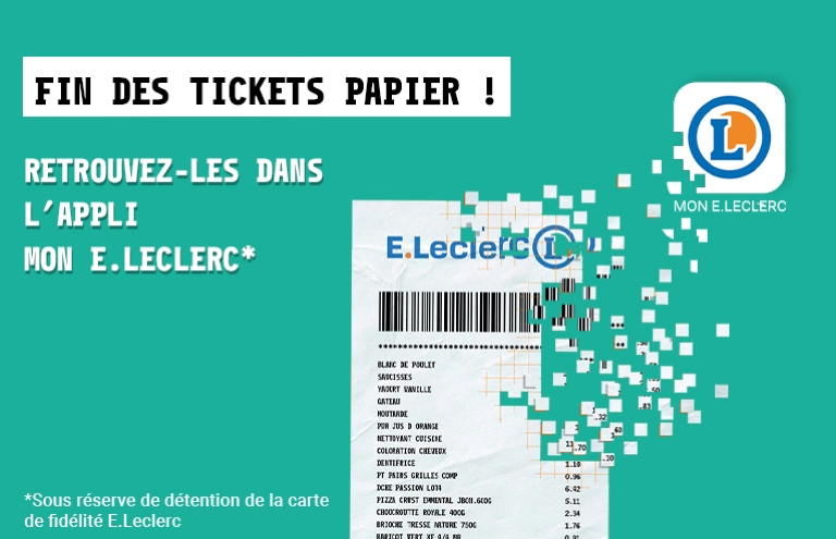 Fin des tickets papier, retrouvez-les dans l'appli Mon E.Leclerc