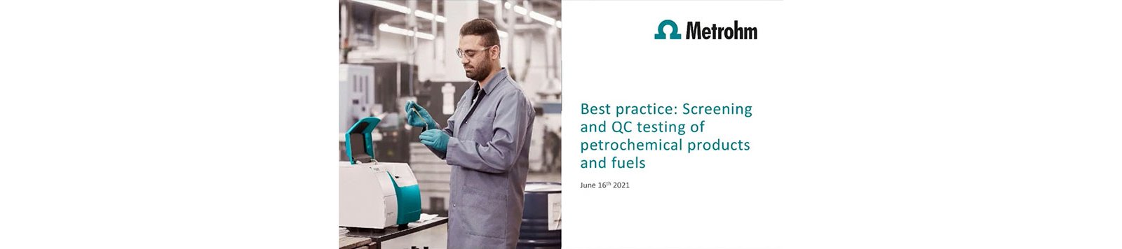 Screening and quality control testing of petrochemical products and fuels
