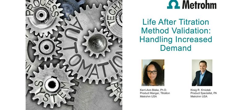 On-demand webinar: Titration method validation - Handling increased demand