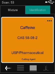 Actual screenshot of identification of caffeine in Yaba  with MIRA DS. Caffeine is a chemical commonly associated with  illicit drugs. The yellow warning background provides immediate,  actionable information about the nature of the sample. 